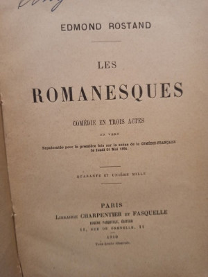 Edmond Rostand - Les romanesques (1910) foto