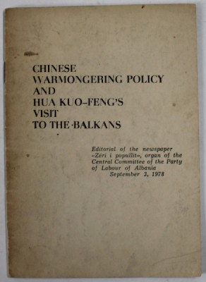 CHINESE WARMONGERING POLICY AND HUA KUO - FENG &amp;#039;S VISIT TO THE BALKANS , 1978 foto