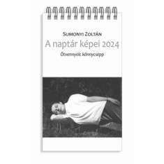 A napt&aacute;r k&eacute;pei 2024 - &Ouml;tvennyolc k&ouml;nnycsepp - Sumonyi Zolt&aacute;n