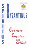Gabriela Cegolea - Spiritus Byzantinus, Caseta audio