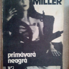 Henry Miller - Primavara neagra (1990)