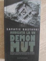 AUDIENTA LA UN DEMON MUT-SAVATIE BASTOVOI foto