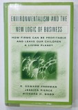 ENVIRONMENTALISM AND THE NEW LOGIC OF BUSINESS by R. EDWARD FREEMAN ...RICHARD DODD , 2000