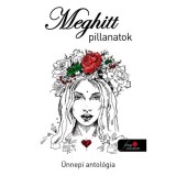 Meghitt pillanatok - &uuml;nnepi antol&oacute;gia