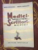 Medici - scriitori... scriitori - medici / Marin Voiculescu si Mircea Angelescu