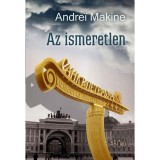 Az ismeretlen - Andrei Makine
