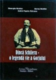 Gheorghe Nechifor, Dorina Nechifor, Andrei Popete Patrascu - Dinca Schileru. O