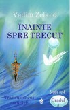 Inainte spre trecut - Vadim Zeland