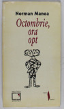 OCTOMBRIE , ORA OPT de NORMAN MANEA , 1997