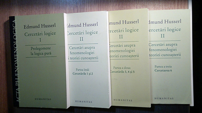 Edmund Husserl - Cercetari logice (4 vol.), (Editura Humanitas, 2007-2013)