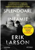 Cumpara ieftin Splendoare si infamie. O poveste despre Churchill, familie si rezistenta in timpul bombardamentelor asupra Londrei/Erik Larson, Litera