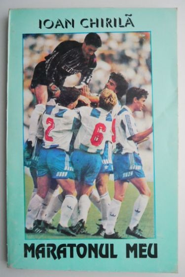Maratonul meu &ndash; Ioan Chirila