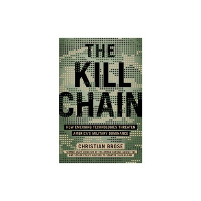 The Kill Chain: How Emerging Technologies Threaten America&amp;#039;s Military Dominance foto