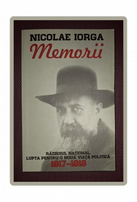 NICOLAE IORGA- MEMORII (VOL. 1-7)