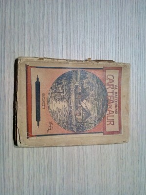 CARTEA DE AUR - AL. MACEDONSKI - 1902, 301 p. foto