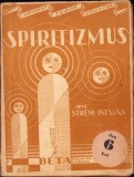 C8183N Spiritizmus (n&eacute;pszer&uuml; ismertet&eacute;s) irta Str&eacute;m Istv&aacute;n, 1924, Budapest