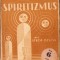 C8183N Spiritizmus (n&eacute;pszer&uuml; ismertet&eacute;s) irta Str&eacute;m Istv&aacute;n, 1924, Budapest