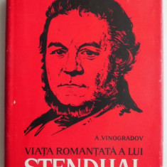 Viata romantata a lui Stendhal – A. Vinogradov