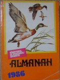 VANATORUL SI PESCARUL SPORTIV. ALMANAH 1986-COLECTIV-364093