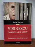 Andrei Muraru &ndash; Visinescu, tortionarul uitat