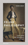 Feline Philosophy | John Gray