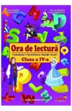 Ora de lectura - Clasa 4 - Roxana Toader, Monica Grozavu, Livia Zegheru