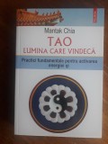 Tao, Lumina care vindeca - Mantak Chia , 2016 / R6P5F