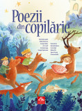 Poezii din copilarie - Antologie ilustrata de poezii clasice pentru copii, Editura Cartea Copiilor