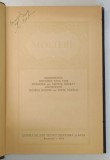 OPERE , VOLUMUL III de MOLIERE , 1956 *EXEMPLAR RELEGAT