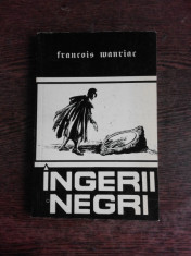 INGERII NEGRI - FRANCOIS MAURIAC foto