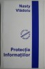 Protectia informatiilor &ndash; Nasty Vladoiu - Carte Drept