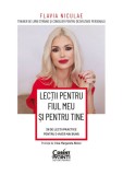 Lectii pentru fiul meu si pentru tine - Flavia Niculae - Corint