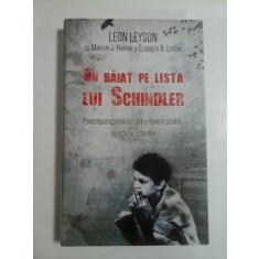 UN BAIAT PE LISTA LUI SCHINDLER - LEON LEYSON, CU MARILYN J. HARRAN I ELISABETH B. LEYSON