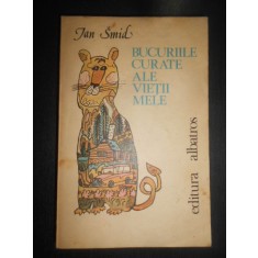 Jan Smid - Bucuriile curate ale vietii mele