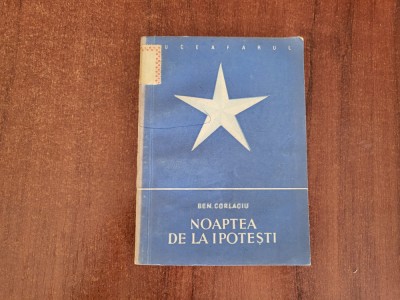 Noaptea de la Ipotesti de Ben Corlaciu foto