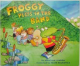 Froggy Plays in the Band &ndash; Jonathan London