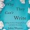 Why They Can&#039;t Write: Killing the Five-Paragraph Essay and Other Necessities