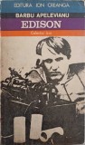 Edison - Barbu Apelevianu, Fizica, 1972, Ion Creanga, Colectia Icar, Romana, 330 Pagini, Paperback