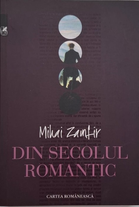 Din secolul romantic - Mihai Zamfir