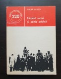 Modelul moral și opinia publică - Mircea Cristea (colecția ȘTIINȚA PENTRU TOȚI - 220), 1977