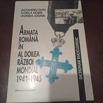 Cartea,,Armata Romana In Al Doilea Razboi Mondial&amp;quot;1941-1945 foto