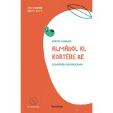 Alm&aacute;b&oacute;l ki, k&ouml;rt&eacute;be be - CD mell&eacute;klettel - Bert&oacute;ti Johanna