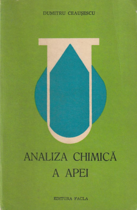 DUMITRU CEAUSESCU - ANALIZA CHIMICA A APEI