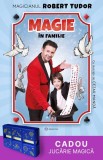 Magie &icirc;n familie + CADOU: Jucarie magică