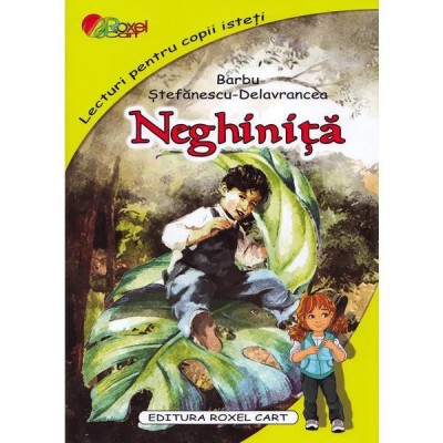 Neghinita. Poveste ilustrata A4 - Barbu Stefanescu Delavrancea foto