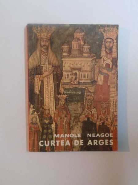 CURTEA DE ARGES de MANOLE NEAGOE 1968