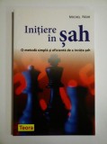 Michel Noir - Initiere in Sah (Metoda simpla si eficienta de a invata sahul jocul sahului sahistul partide alese incepatori tehnici mutari strategie)