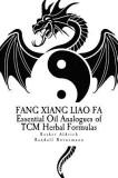 Fang Xiang Liao Fa: Essential Oil Analogues of Tcm Herbal Formulas