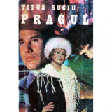 Titus Suciu - Pragul - roman - 121184