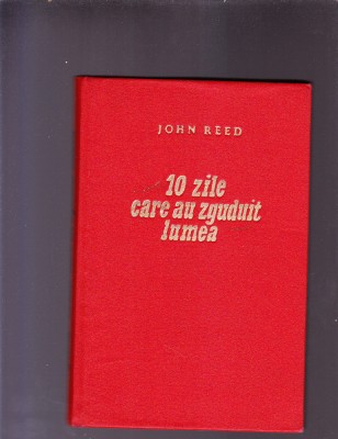 10 ZIL E CARE AU ZGUDUIT LUMEA-JOHN REED foto